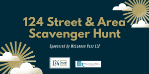 124 Street & Area Scavenger Hunt Graphic